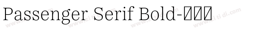 Passenger Serif Bold字体转换